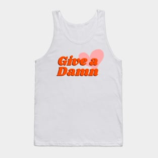 Give A Damn Tank Top